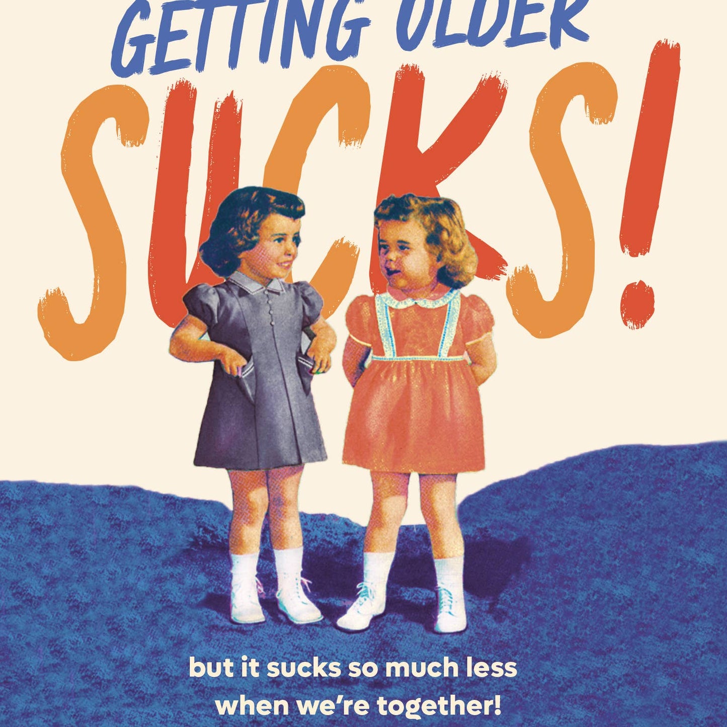 Getting Older Sucks!