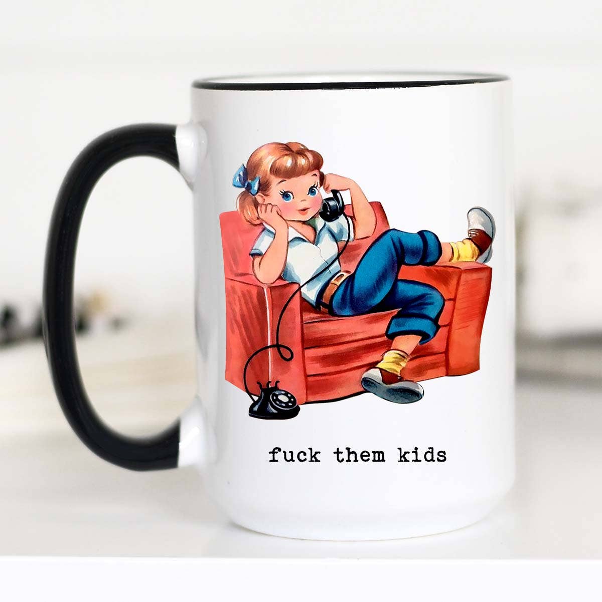 Fuck them Kids Funny Coffee Mug, Funny Mug: 11oz