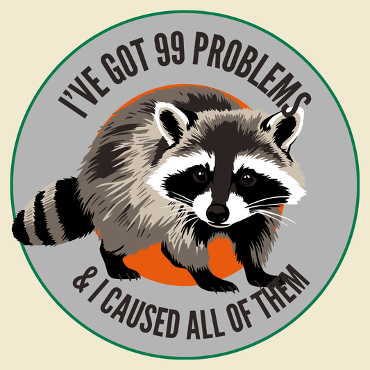 I've Got 99 Problems