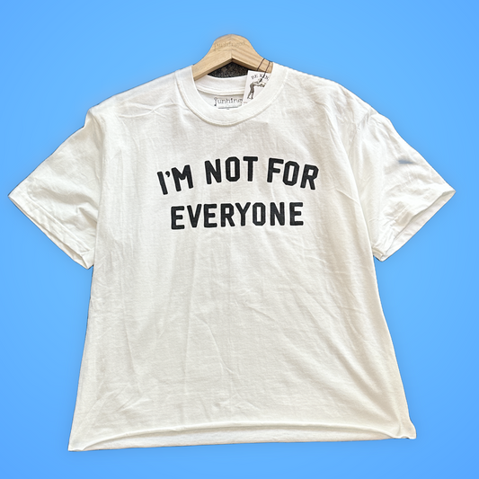 I’m Not For Everyone Long Crop T-Shirt